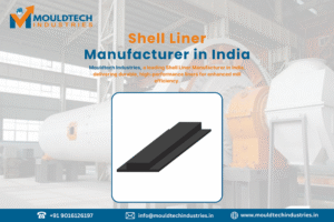 shell liner manufacturer in india gujarat ahmedabad