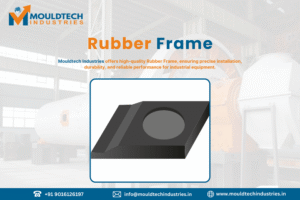 rubber frame manufacturers in vadodara gujarat india