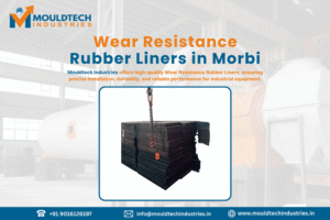 wear resistance rubber liners in morbi