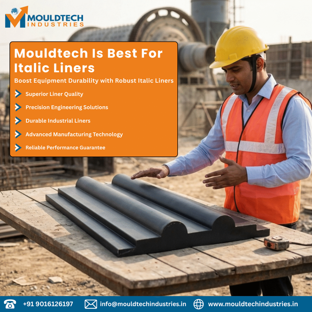 robust italic liners improve equipment durability and performance